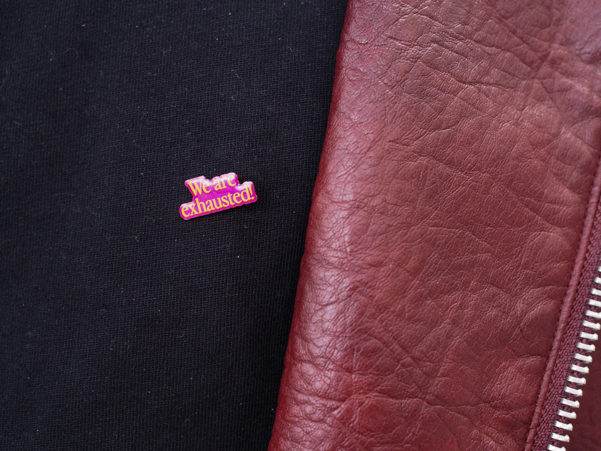 We are exhausted PIN